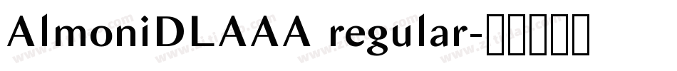 AlmoniDLAAA regular字体转换